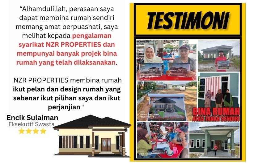 Testimoni Encik Sulaiman bina rumah ikut pelan dan design bersama NZR Properties