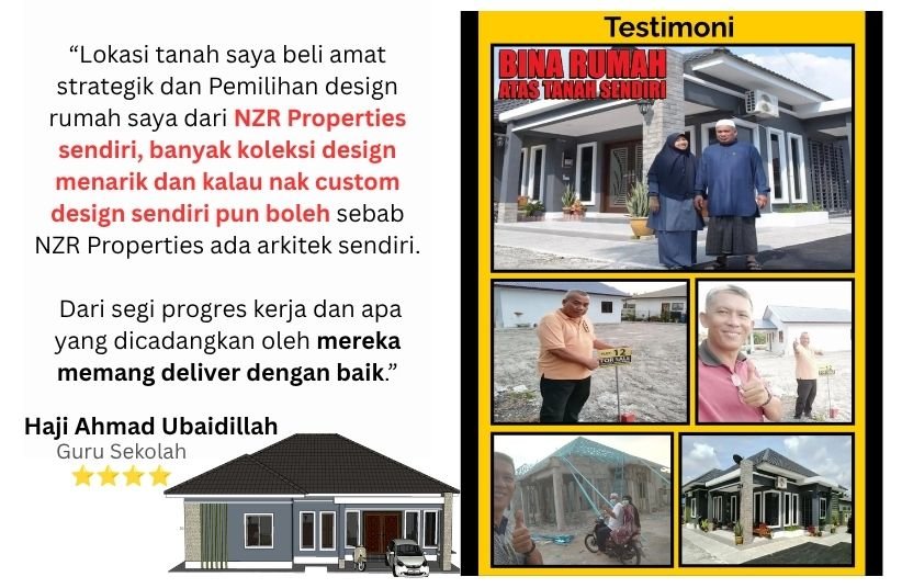 Testimoni Haji Ahmad Ubaidillah custom design rumah bersama NZR Properties